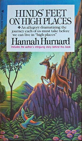 Hinds' Feet On High Places by Hannah Hurnard