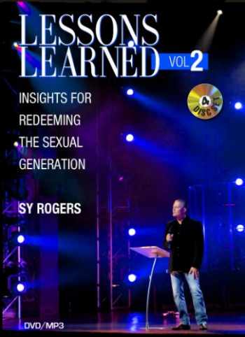 Lessons Learned Vol 2: Insights for Redeeming the Sexual Generation by Sy Rogers, 4-Disc DVD Set