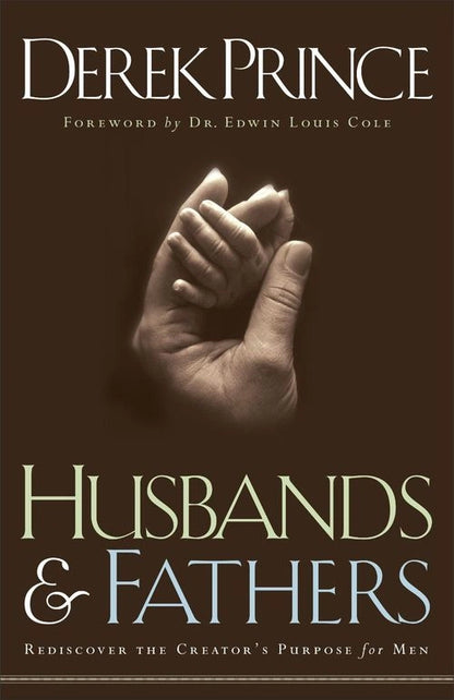Husbands And Fathers by Derek Prince
