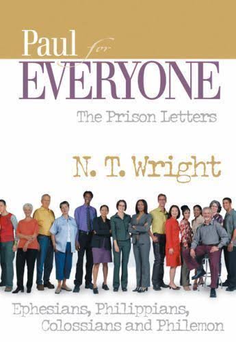 Paul for Everyone: Prison Letters by Tom Wright