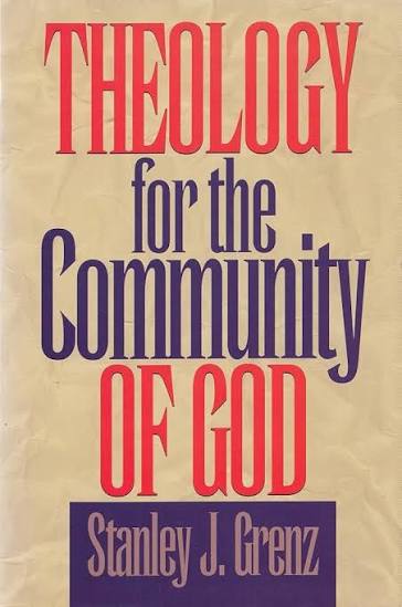 Theology For The Community of God by Stanley J. Grenz