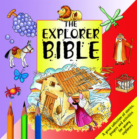Explorer Bible: A Great Collection of Stories, Prayers, and Activities for Young Explorers