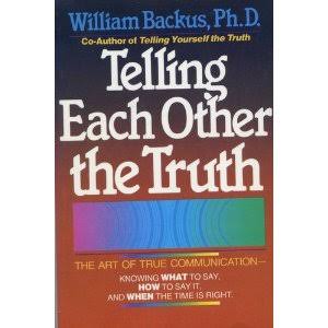 Telling Each Other the Truth by William Backus