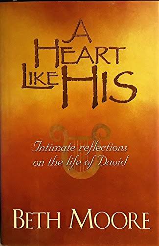 A Heart Like His by Beth Moore (Paperback)