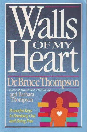 Walls of My Heart by Bruce Thompson