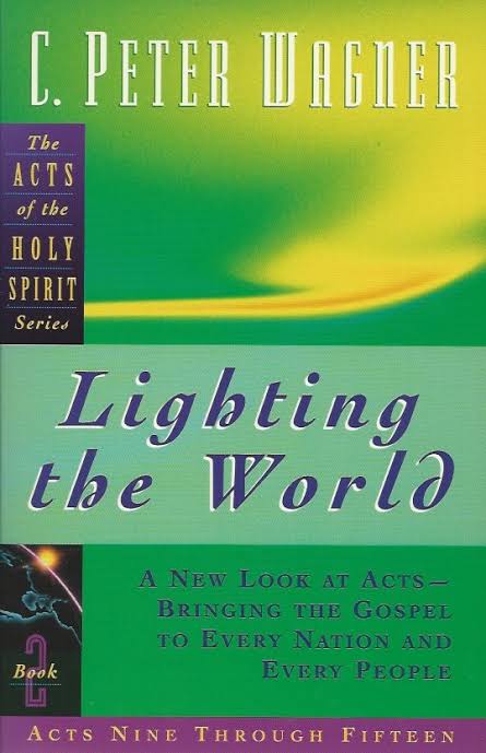 Lighting the World by C. Peter Wagner