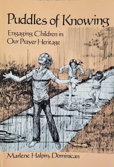 The front cover of the book 'Puddles of Knowing: Engaging Children in Our Prayer Heritage' by Marlene Halpin, shown lying on a textured gray fabric surface. The cover features a warm beige background with a black and brown illustration of children playing in a muddy puddle.