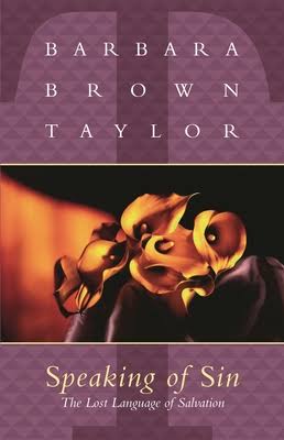 Speaking of Sin: The Lost Language of Salvation by Barbara Brown Taylor