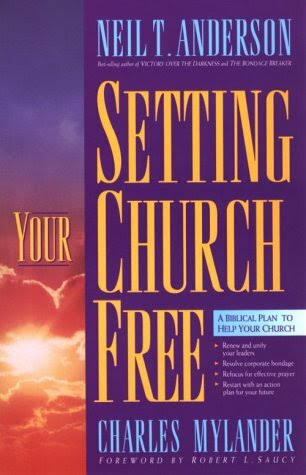 Setting Your Church Free by Neil T. Anderson