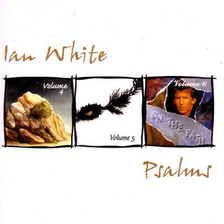 Psalms 4, 5, 6 - Ian White CD