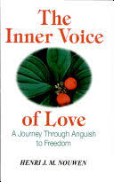 The Inner Voice of Love by Henri J. M. Nouwen