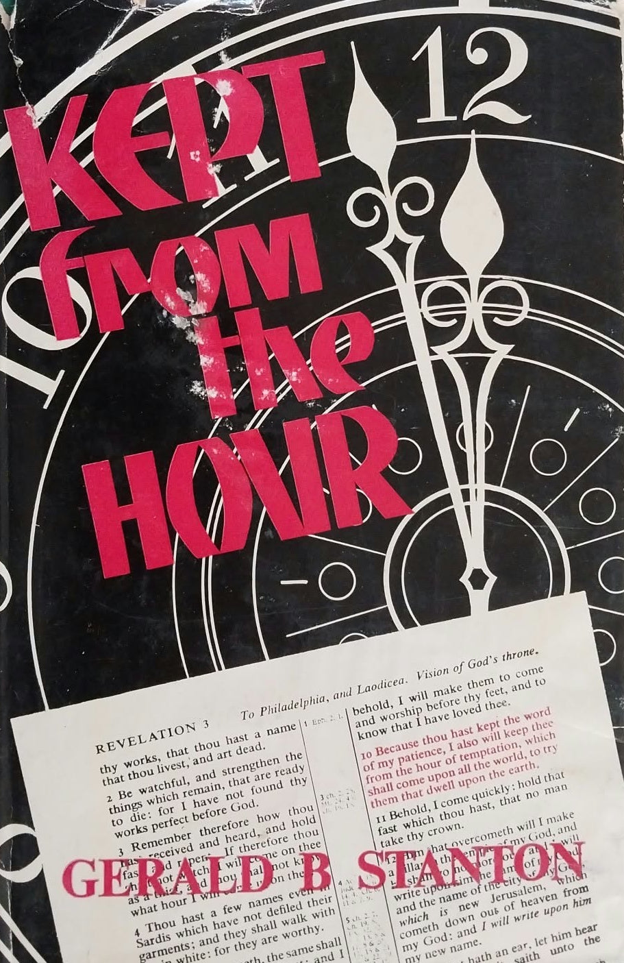 Kept From the Hour by Gerald B. Stanton