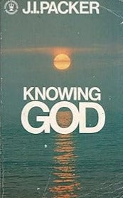 Knowing God by J.I. Packer