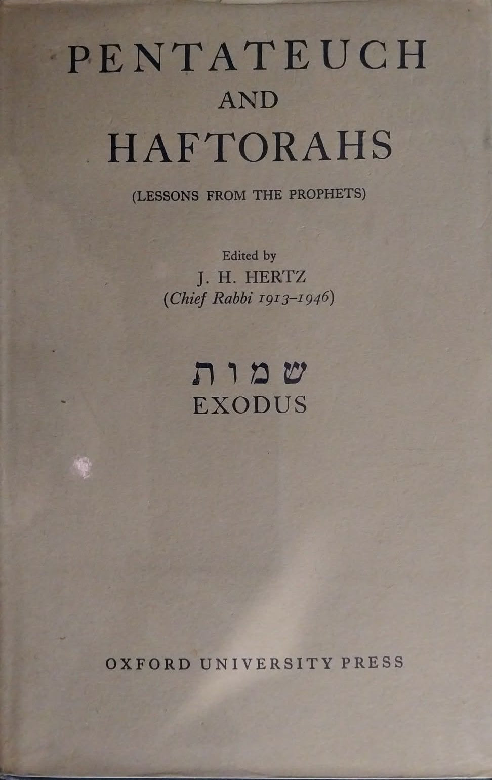 Pentateuch and Haftorahs: Genesis: Hebrew Text, English Trans. ed by J. Hertz