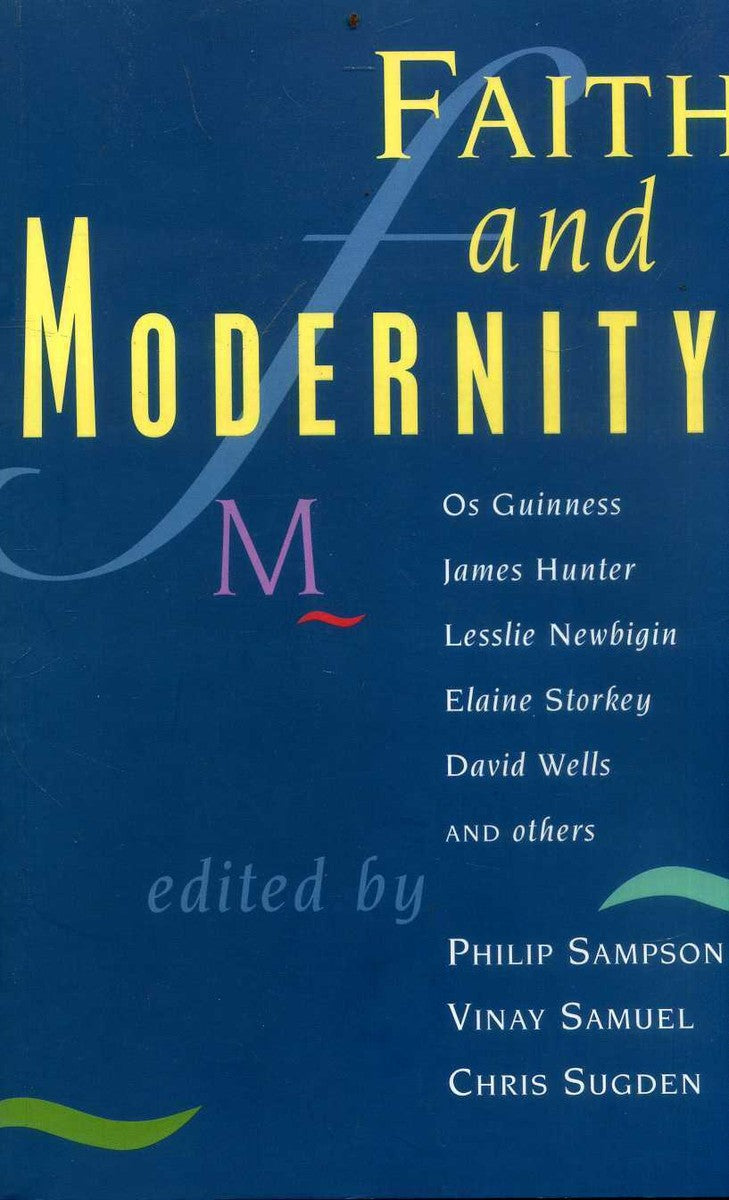 Faith and Modernity edited by Philip Sampson, Vinay Samuel, Chris Sugden