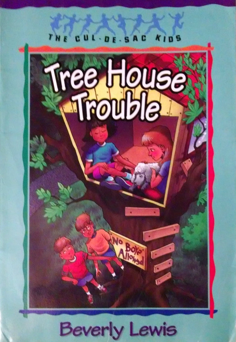 Tree House Trouble (Cul-De-Sac Kids #16) by Beverly Lewis