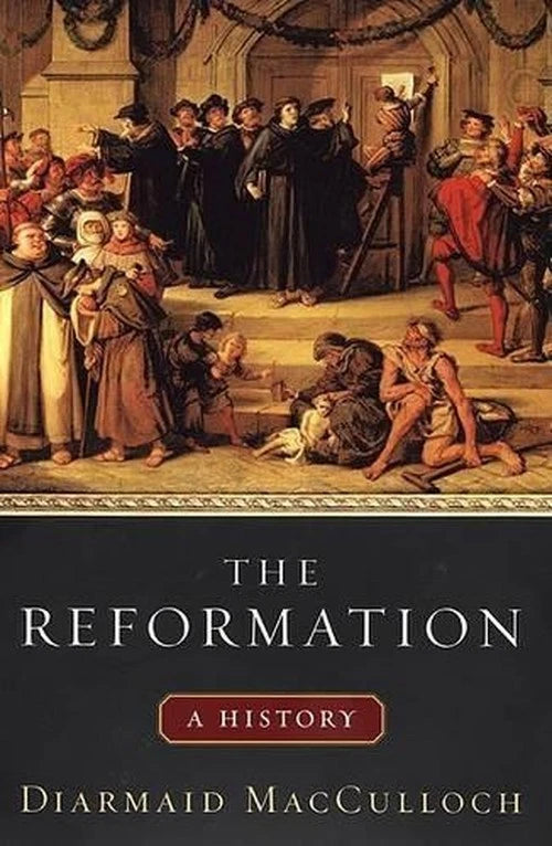The Reformation by Diarmaid MacCulloch