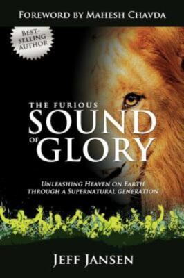 Furious Sound of Glory by Jeff Jansen