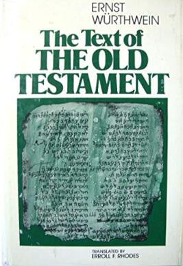 Front cover of the book 'The Text of the Old Testament' by Ernst Würthwein, with a white background, large green title text, and a central green illustration resembling ancient script on a stone slab.