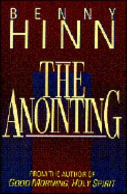 Anointing by Benny Hinn