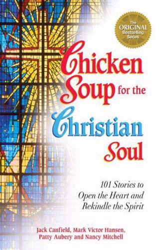 Chicken Soup for the Christian Soul