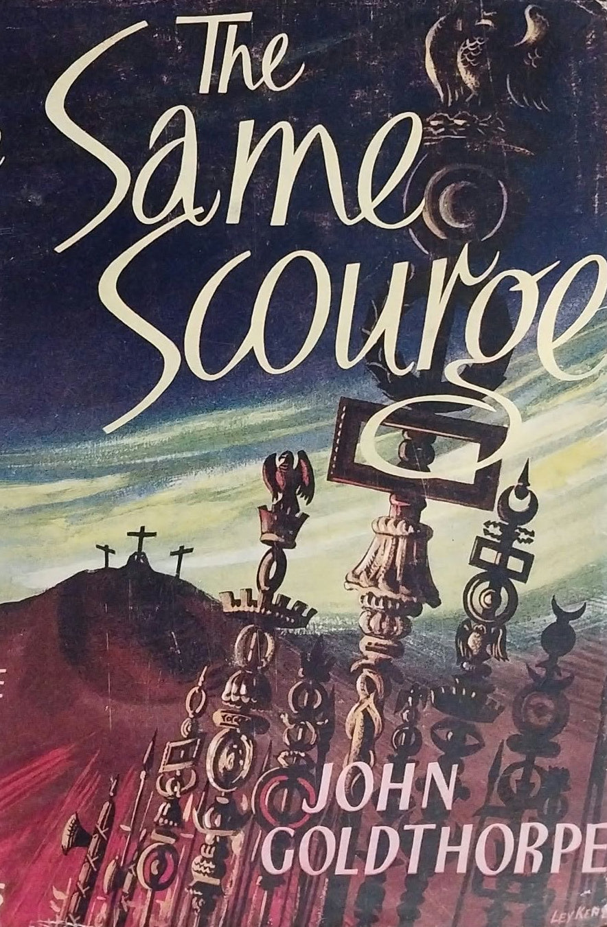 Same Scourge by John Goldthorpe