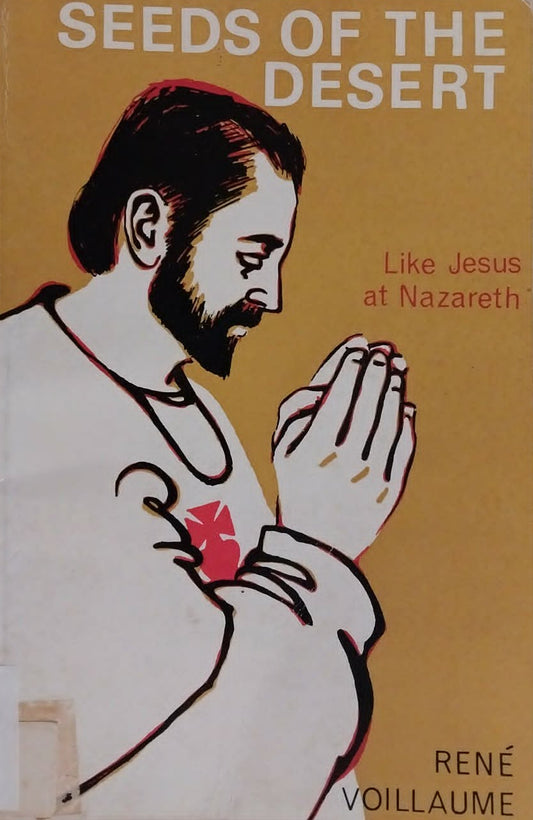 Book cover of 'Seeds of the Desert' with a illustration of a man praying on a brown background