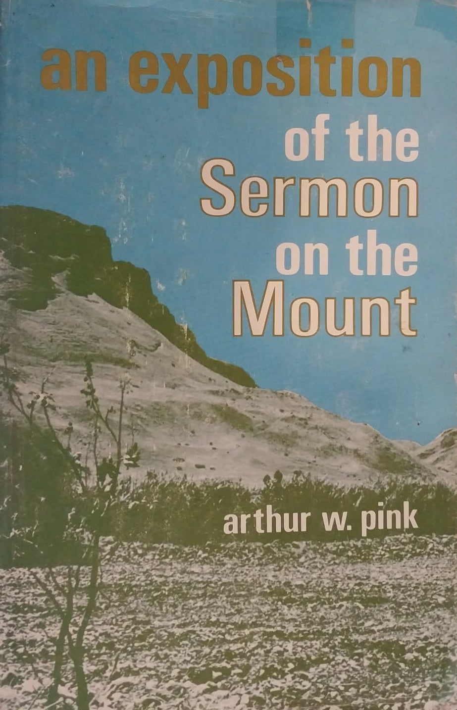 Book cover of 'An Exposition of the Sermon on the Mount' by Arthur W. Pink with a mountain and landscape illustration.