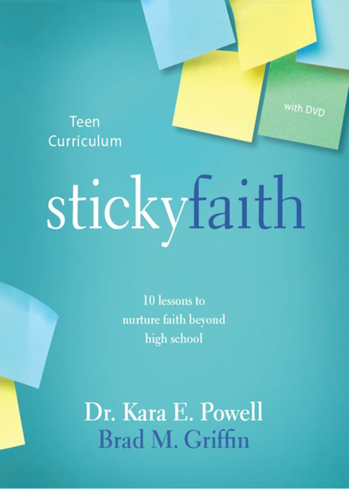 Sticky Faith: Teen Curriculum by Kara E. Powell & Brad M. Griffin (with DVD)