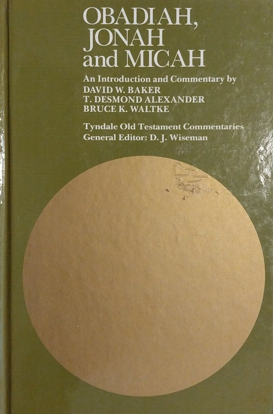 Obadiah, Jonah and Micah (Tyndale OT Commentaries)