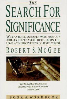 The Search for Significance (Revised and Expanded) by Robert McGee